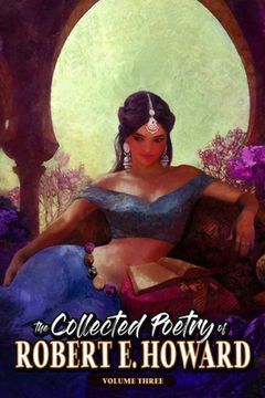 portada The Collected Poetry of Robert E. Howard, Volume 3 (in English)