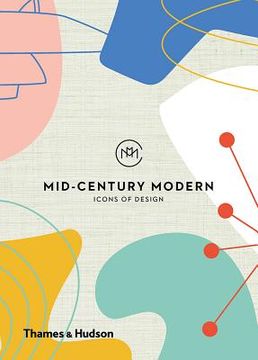 portada Mid-Century Modern: Icons of Design (in English)