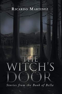 portada The Witch? S Door: Stories From the Book of Bella (en Inglés)