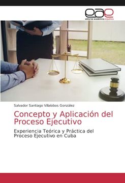 portada Concepto y Aplicación del Proceso Ejecutivo: Experiencia Teórica y Práctica del Proceso Ejecutivo en Cuba