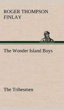 portada the wonder island boys: the tribesmen