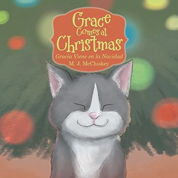 portada Grace Comes at Christmas: Gracia Viene en la Navidad 