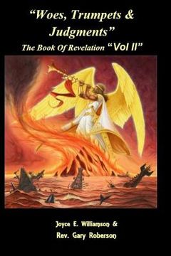 portada Woes, Trumpets, & Judgments: The Book of Revelation Volume 2 (en Inglés)