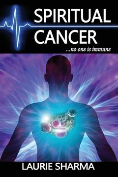 portada Spiritual Cancer: ...no one is immune (en Inglés)