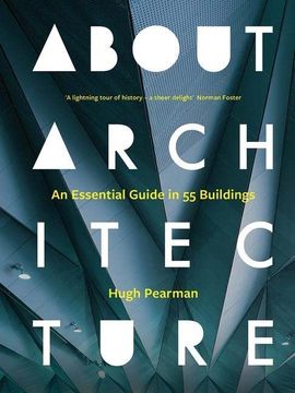 portada About Architecture: An Essential Guide in 55 Buildings (en Inglés)