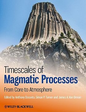 portada Timescales of Magmatic Processes: From Core to Atmosphere (en Inglés)