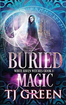 portada Buried Magic: 1 (White Haven Witches) (in English)