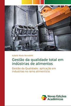 portada Gestão da Qualidade Total em Indústrias de Alimentos: Gestão da Qualidade: Aplicação em Industrias no Ramo Alimentício