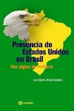 portada Presencia de Estados Unidos en Brasil dos Siglos de Historia