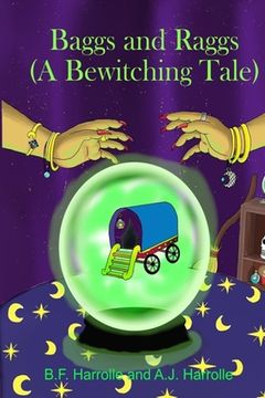 portada Baggs and Raggs: A Bewitching Tale (in English)