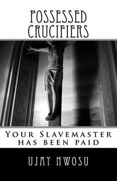 portada Possessed Crucifiers: Your Slavemaster has been paid (en Inglés)