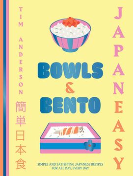 portada Japaneasy Bowls & Bento: Simple and Satisfying Japanese Recipes for all Day, Every day (in English)
