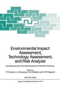 portada Environmental Impact Assessment, Technology Assessment, and Risk Analysis: Contributions From the Psychological and Decision Sciences (Nato asi Subseries g: ) (in English)