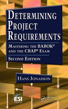 portada Determining Project Requirements: Mastering the Babok(r) and the Cbap(r) Exam (en Inglés)