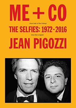 portada Jean Pigozzi: Me + co: The Selfies: 1972–2016 (en Inglés)