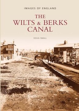 portada The Wilts & Berks Canal: Images of England (en Inglés)