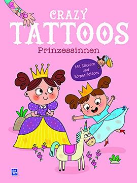 portada Crazy Tattoos - Prinzessinnen: Mit Stickern und Krper-Tattoos (en Alemán)