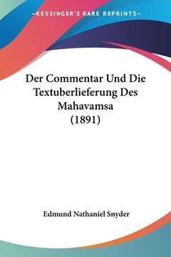 portada Der Commentar Und Die Textuberlieferung Des Mahavamsa (1891) (en Alemán)