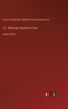 portada J.C. Röhlings Deutsche Flora: Zweiter Band 