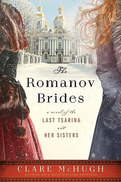portada The Romanov Brides: A Novel of the Last Tsarina and her Sisters