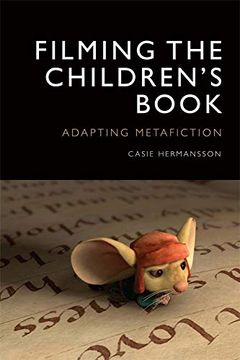 portada Filming the Children's Book: Adapting Metafiction (en Inglés)