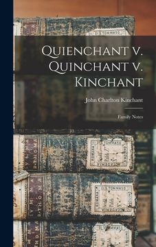 portada Quienchant V. Quinchant V. Kinchant: Family Notes (en Inglés)