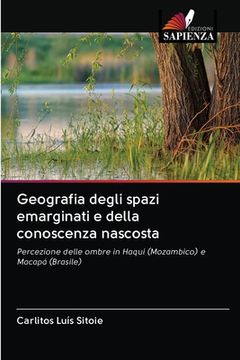 portada Geografia degli spazi emarginati e della conoscenza nascosta (in Italian)