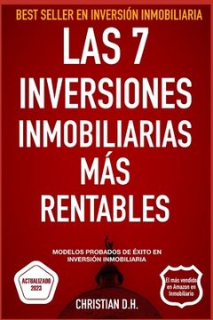 portada Las 7 Inversiones Inmobiliarias más Rentables: Modelos Probados de Éxito en Inversión Inmobiliaria (in Spanish)