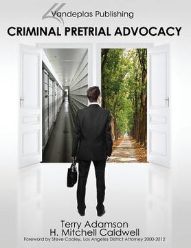 portada Criminal Pretrial Advocacy - First Edition 2013 (en Inglés)