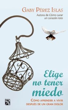 portada Elige no Tener Miedo (Spanish Edition) (in Spanish)