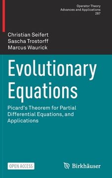 portada Evolutionary Equations: Picard's Theorem for Partial Differential Equations, and Applications (in English)