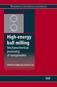 portada High-Energy Ball Milling: Mechanochemical Processing of Nanopowders (en Inglés)