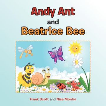 portada Andy Ant and Beatrice Bee (en Inglés)