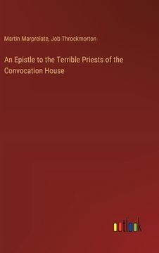 portada An Epistle to the Terrible Priests of the Convocation House (en Inglés)
