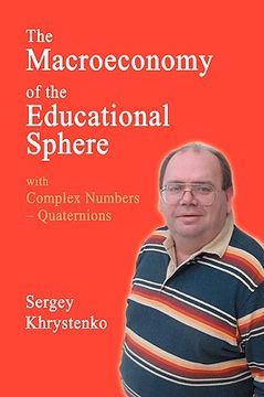 portada the macroeconomy of the educational sphere with complex numbers: quaternions (en Inglés)