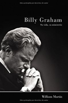 portada Billy Graham - su Vida, su Ministerio (in Spanish)