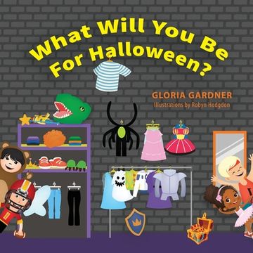 portada What Will You Be For Halloween? (in English)