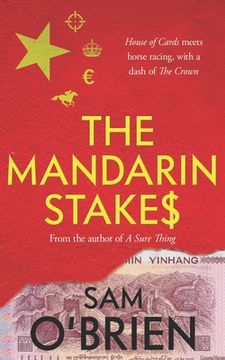 portada The Mandarin Stakes: House of Cards meets horse racing, with a dash of The Crown (en Inglés)