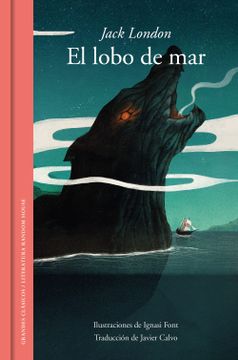portada El Lobo de mar (Edición Ilustrada) (Grandes Clasicos) (in Spanish)