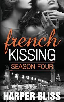 portada French Kissing: Season Four (en Inglés)