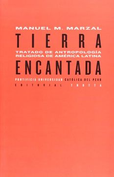 portada Tierra Encantada: Tratado de Antropología Religiosa en América Latina (Estructuras y Procesos. Antropología)