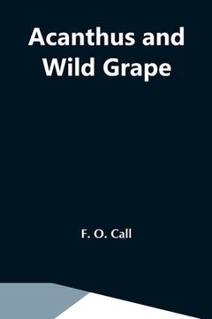 portada Acanthus And Wild Grape (en Inglés)