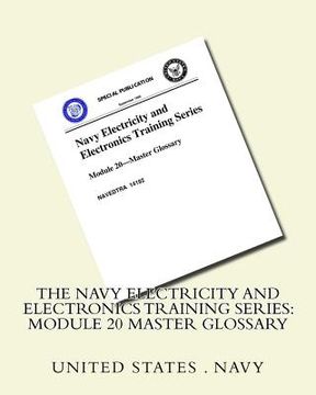 portada The Navy Electricity and Electronics Training Series: Module 20 Master Glossary (in English)