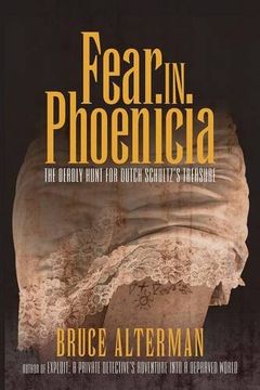 portada Fear in Phoenicia: The Deadly Hunt for Dutch Schultz's Treasure (en Inglés)