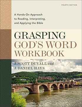 portada Grasping God'S Word Workbook, Fourth Edition: A Hands-On Approach to Reading, Interpreting, and Applying the Bible (in English)
