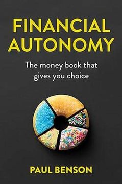 portada Financial Autonomy: The Money Book That Gives you Choice (en Inglés)