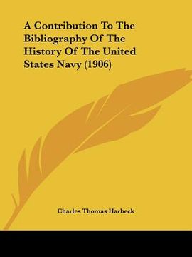 portada a contribution to the bibliography of the history of the united states navy (1906) (in English)