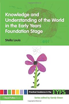 portada Practical Guidance in the Early Years Foundation Stage Set: Knowledge and Understanding of the World in the Early Years Foundation Stage (Practical Guidance in the Eyfs) (Volume 3) (en Inglés)