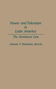 portada Power and Television in Latin America: The Dominican Case 