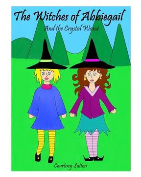 portada The Witches of Abbiegail: And the Crystal Wand